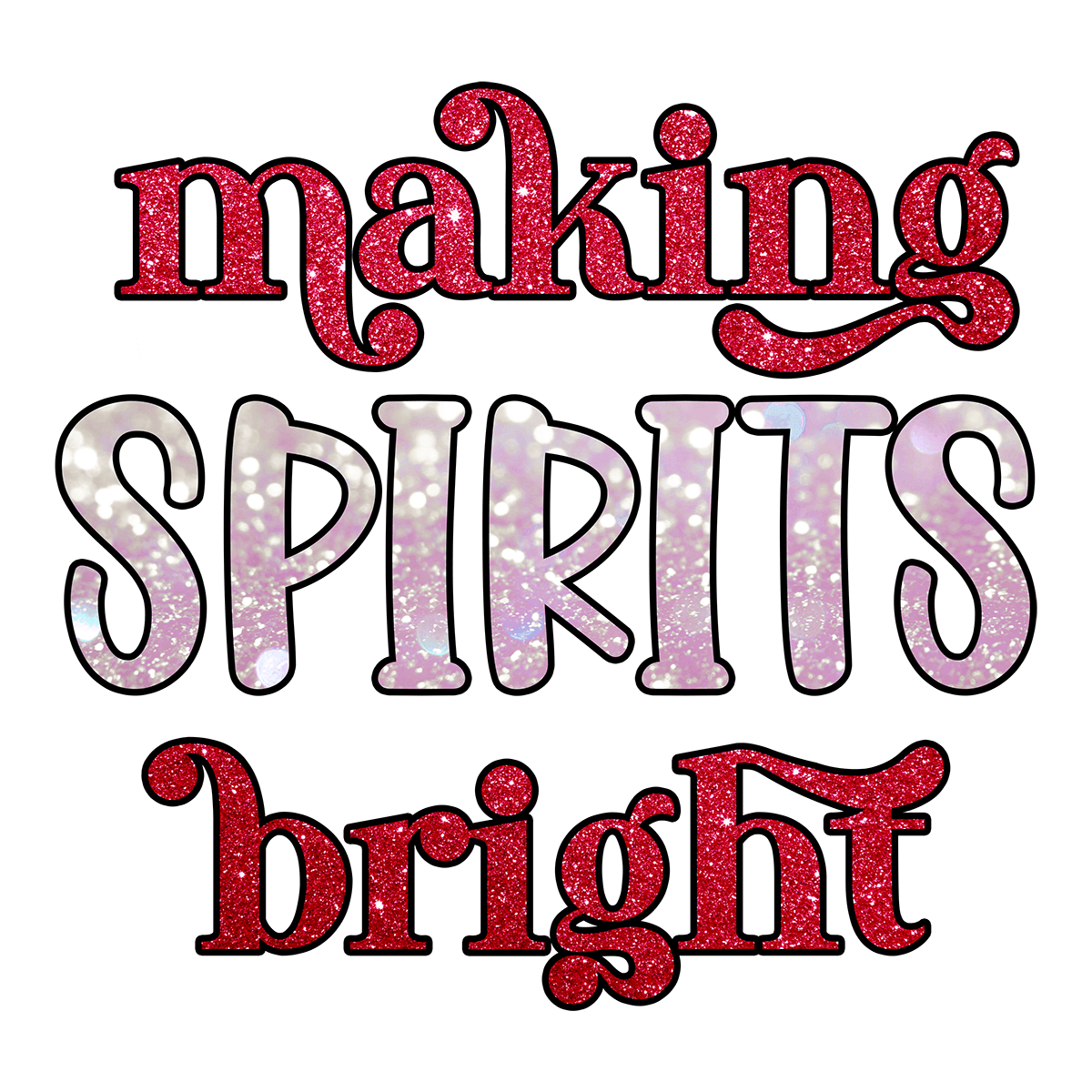 Making Spirits Bright Glitter Sticker