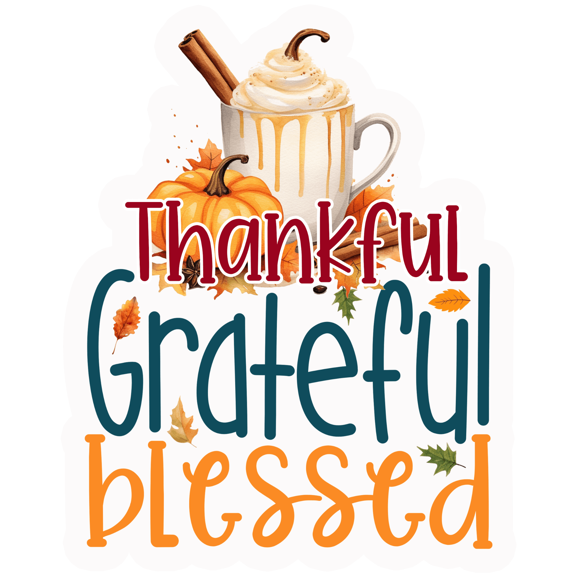 Thankful Grateful Blessed Pumpkin Spice Sticker