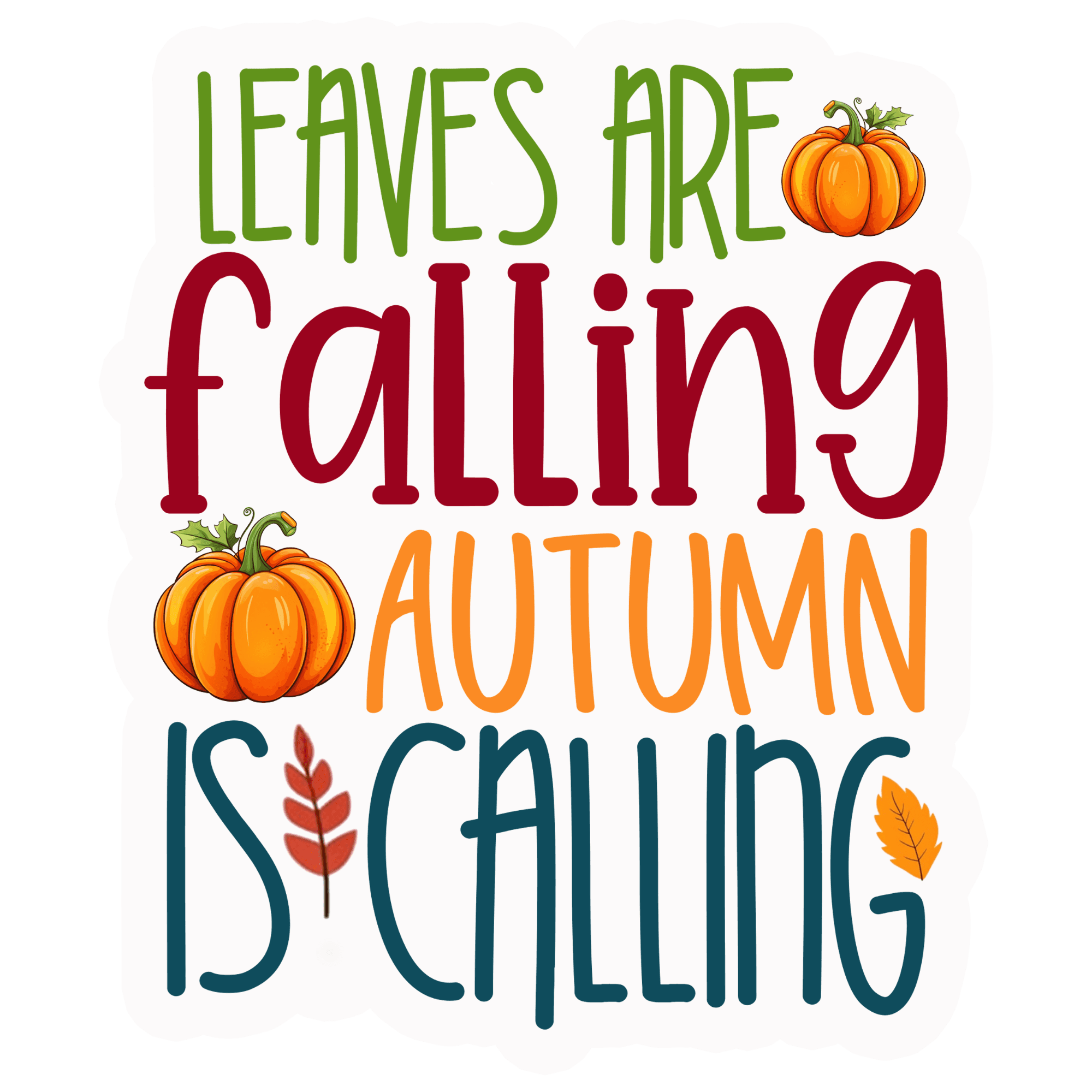 Leaves Are Falling Autumn Is Calling Sticker